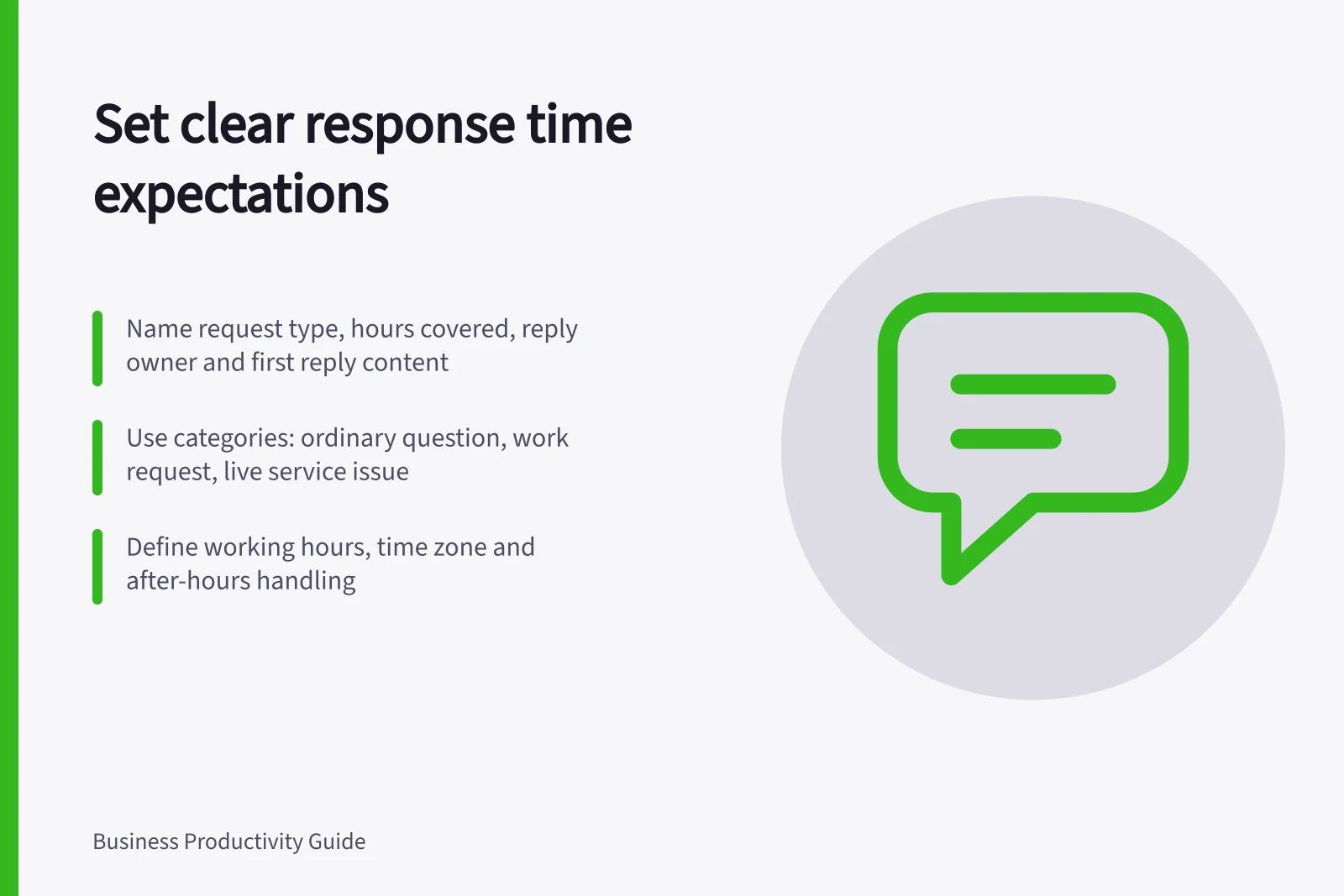 Set clear response time expectations: Name request type, hours covered, reply owner and first reply content; Use categories: ordinary question, work request, live service issue; Define working hours, time zone and after-hours handling